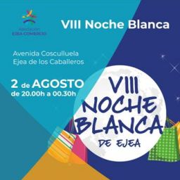 Noche blanca, comercio, servicios, fiesta, ejea de los caballeros